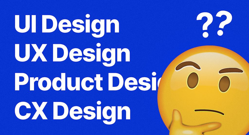 Sự khác biệt giữa UI, UX, Product và CX Design – Jay Vu's Blog